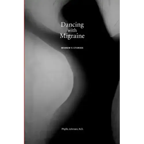 Dancing with Migraine: Women's Stories