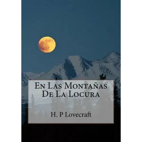 En Las Montanas De La Locura
