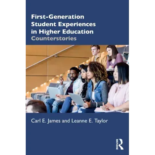 First-Generation Student Experiences in Higher Education: Counterstories