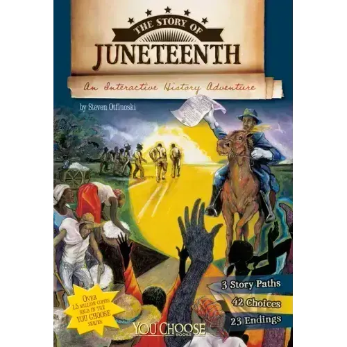 The Story of Juneteenth: An Interactive History Adventure