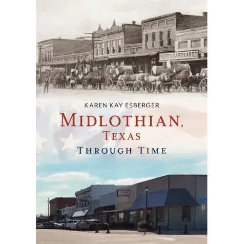 Midlothian, Texas, Through Time