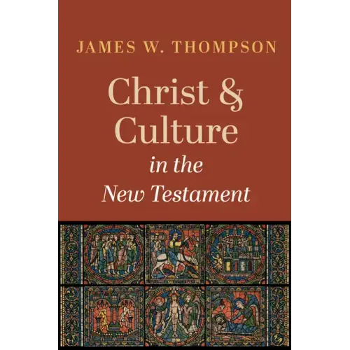 Christ and Culture in the New Testament