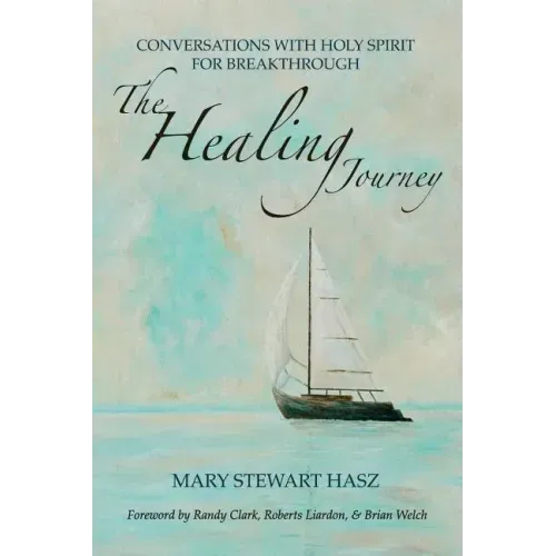 The Healing Journey: Conversations with Holy Spirit for Breakthrough