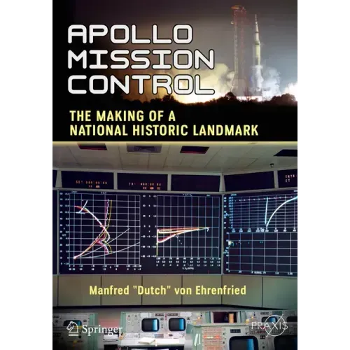 Apollo Mission Control: The Making of a National Historic Landmark