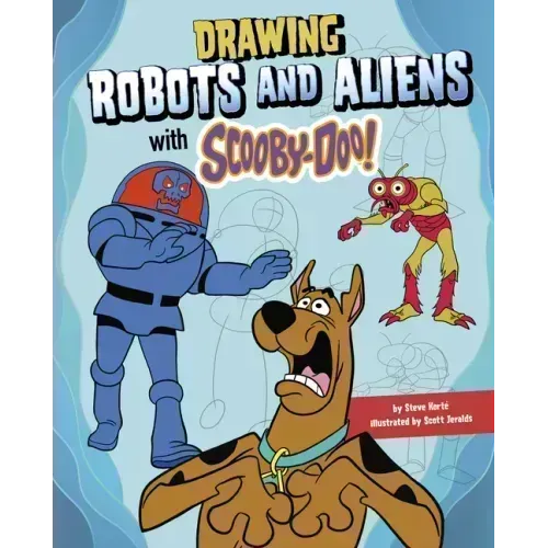 Drawing Robots and Aliens with Scooby-Doo!