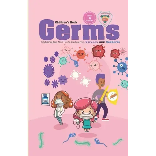 Germs Children's Book: Kids Science Book About How to stay safe from Germs Viruses and Bacteria