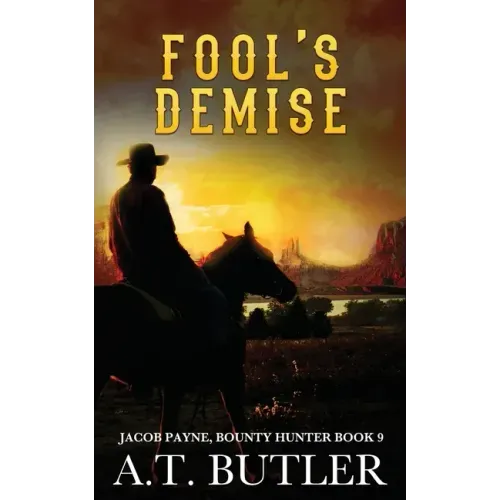 Fool's Demise: A Western Adventure