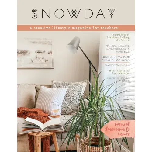 SNOWDAY - a creative lifestyle magazine for teachers: Issue 2