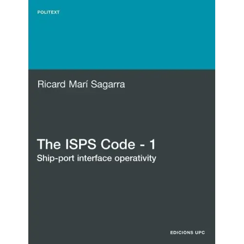 The ISPs Code - 1. Ship-Port Interface Operativity