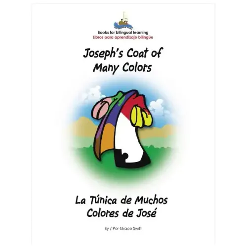 Joseph's Coat of Many Colors- La Tunica de Muchos Colores de Jose