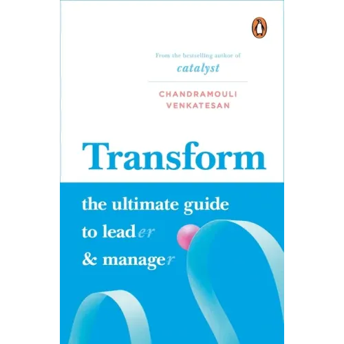 Transform: The Ultimate Guide to Lead and Manage