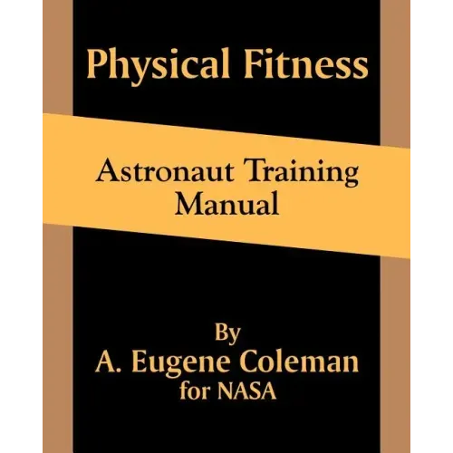 Physical Fitness Astronaut Training Manual