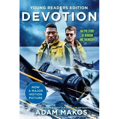 Devotion (Young Readers Edition): An Epic Story of Heroism and Friendship