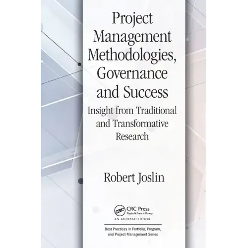 Project Management Methodologies, Governance and Success: Insight from Traditional and Transformative Research