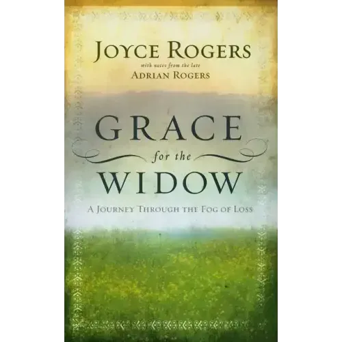 Grace for the Widow: A Journey Through the Fog of Loss