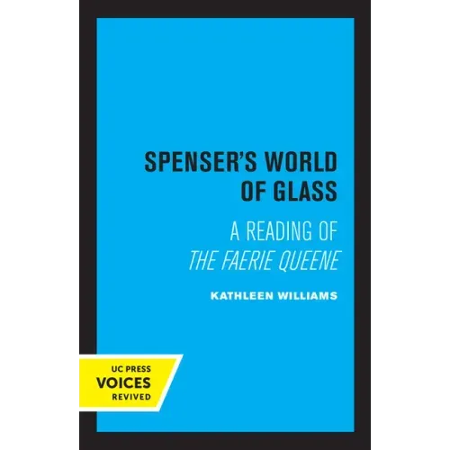 Spenser's World of Glass: A Reading of the Faerie Queene