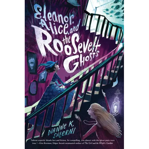 Eleanor, Alice, and the Roosevelt Ghosts