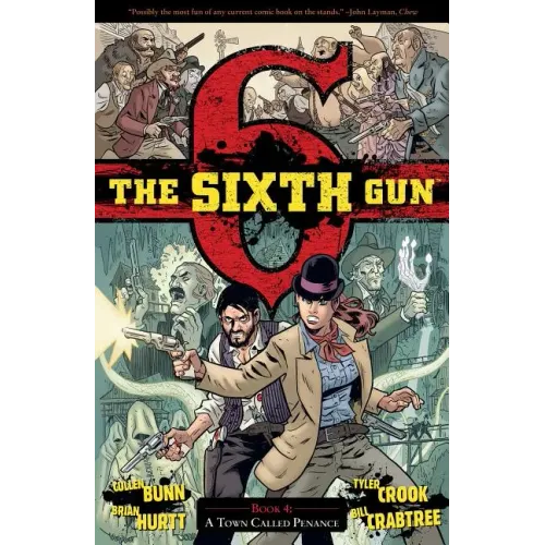 The Sixth Gun Vol. 4: A Town Called Penance
