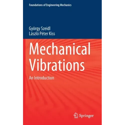 Mechanical Vibrations: An Introduction