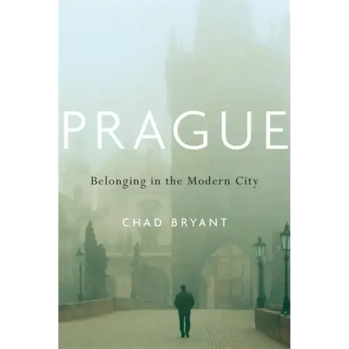 Prague: Belonging in the Modern City