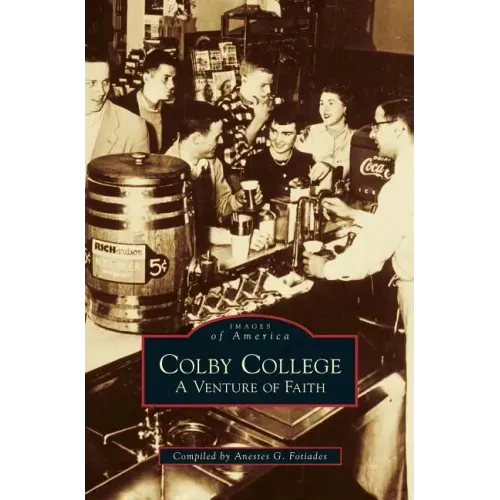 Colby College: A Venture of Faith