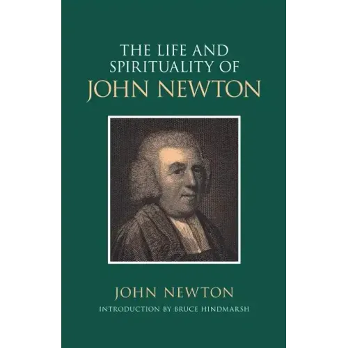 The Life and Spirituality of John Newton