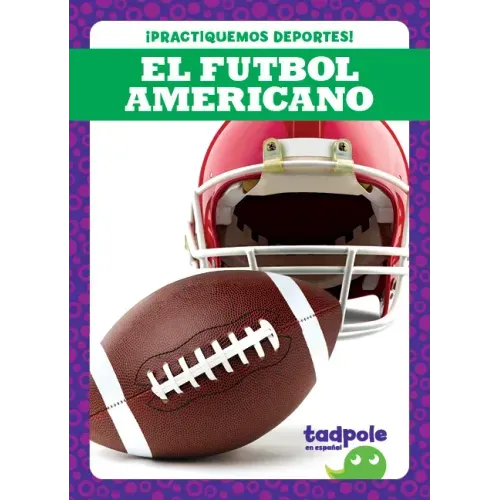 El Futbol Americano (Football)