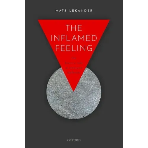 The Inflamed Feeling: The Brain's Role in Immune Defence