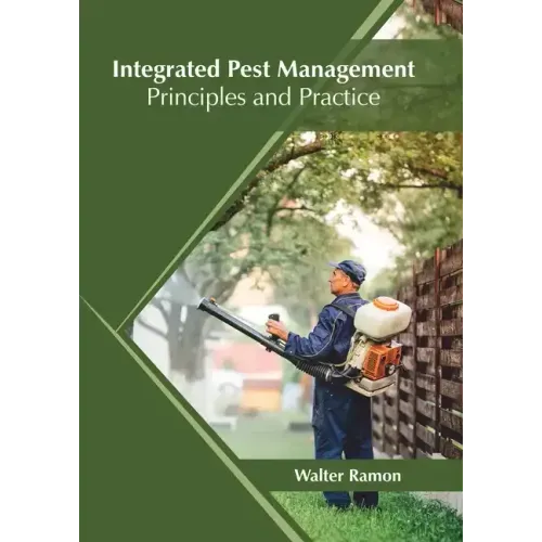 Integrated Pest Management: Principles and Practice