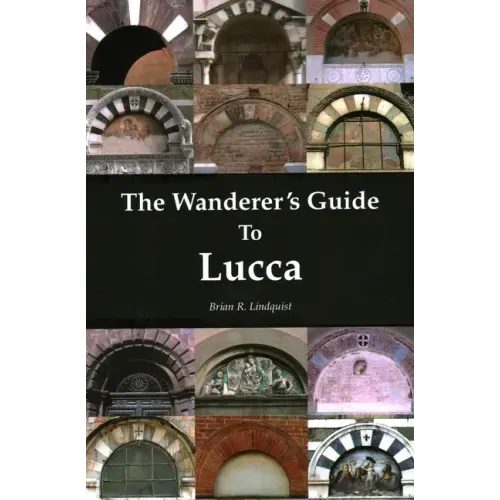 The Wanderer's Guide to Lucca