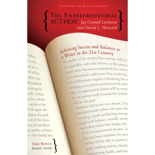 The Entrepreneurial Author: Achieving Success and Balance as a Writer in the 21st Century