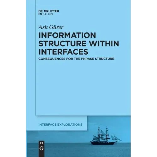 Information Structure Within Interfaces: Consequences for the Phrase Structure