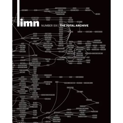 Limn Number 6: The Total Archive: The Total Archive