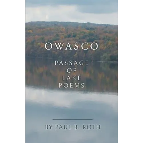 Owasco: Passage of Lake Poems