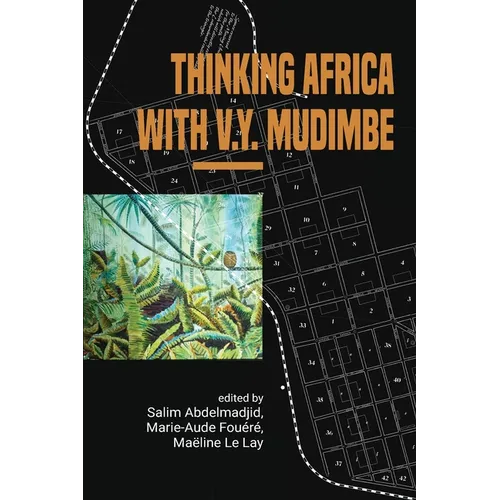 Thinking Africa with V.Y. Mudimbe