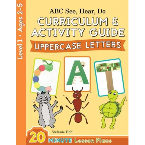 ABC See, Hear, Do Level 1: Curriculum & Activity Book, Uppercase Letters