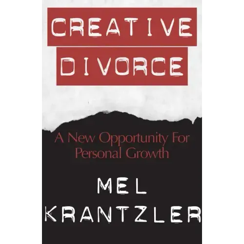 Creative Divorce: A New Opportunity for Personal Growth