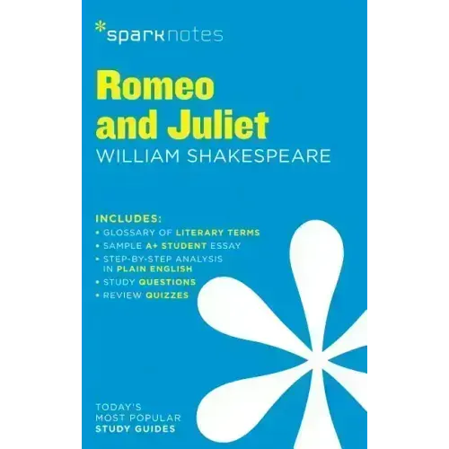 Romeo and Juliet Sparknotes Literature Guide