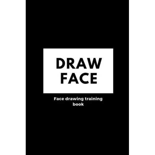Face drawing book: Practice painting skills