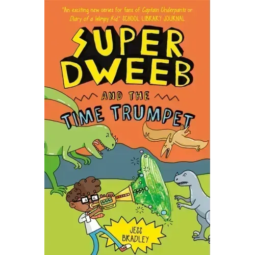 Super Dweeb and the Time Trumpet