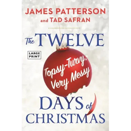 The Twelve Topsy-Turvy, Very Messy Days of Christmas