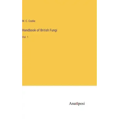 Handbook of British Fungi: Vol. 1