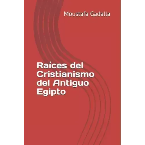 Raíces del Cristianismo del Antiguo Egipto