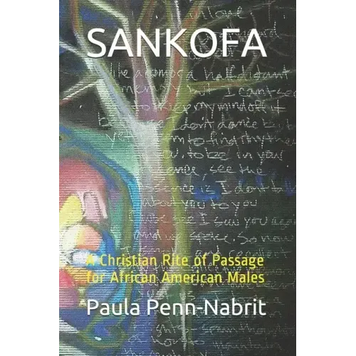 Sankofa: A Christian Rite of Passage for African-American Males
