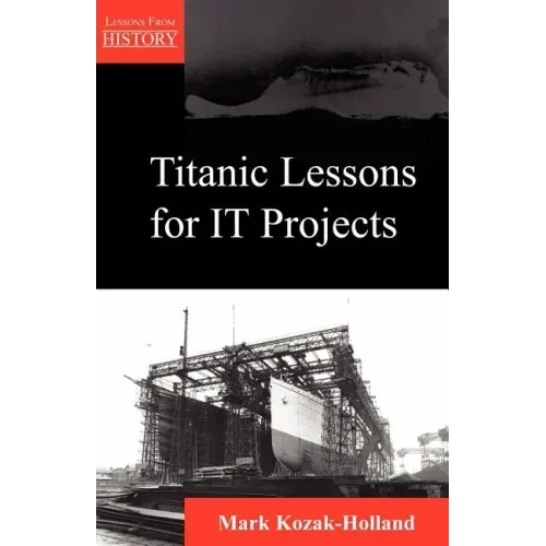 Titanic Lessons for It Projects