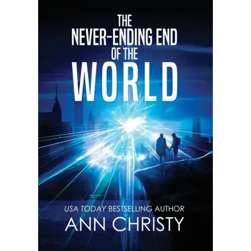 The Never-Ending End of the World