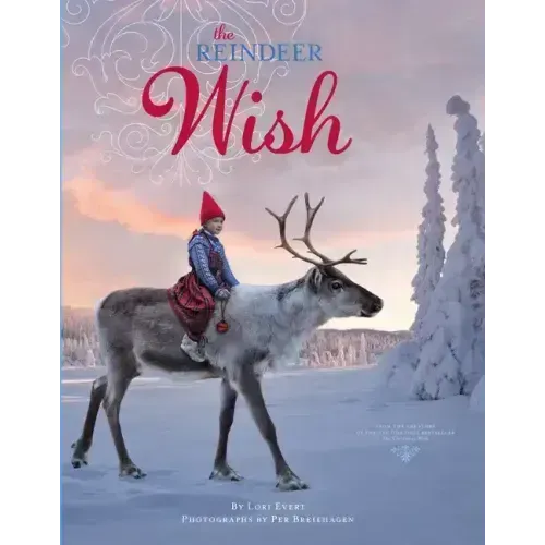 The Reindeer Wish: A Christmas Book for Kids
