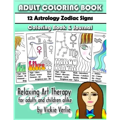 Adult Coloring Book: 12 Zodiac Astrology Signs: Relaxing Art Therapy for Adults and Children Alike