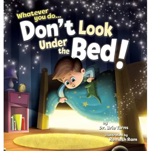 Whatever You Do... Don't Look Under The Bed