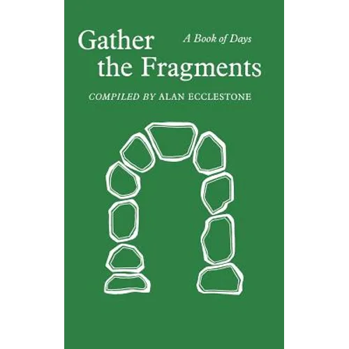 Gather the Fragments: A Book of Days